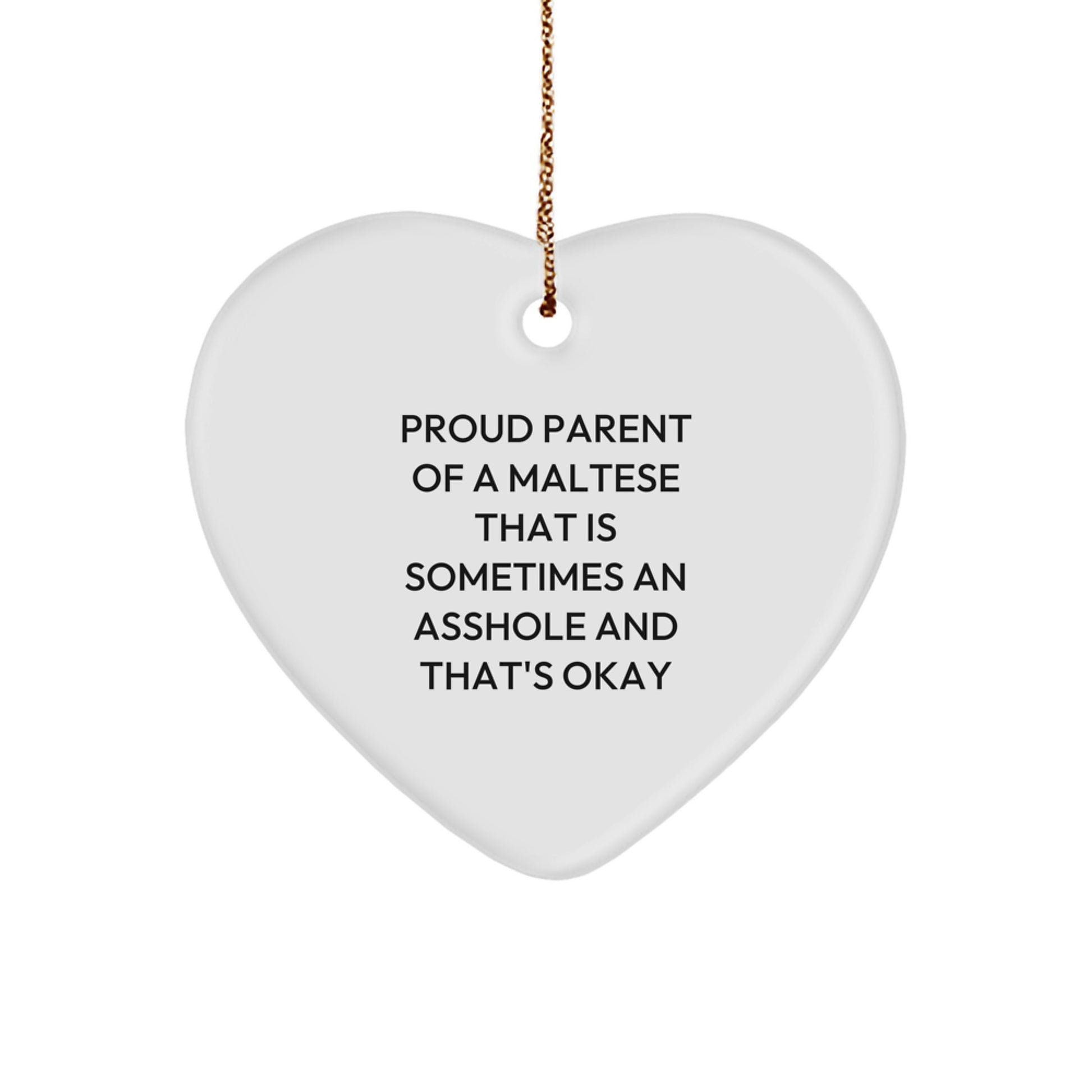 Funny Maltese Dog Gifts for Owners - Heart Ornament with Proud Parent Quote, Christmas Unique Gifts from Friends and Family - Image 1