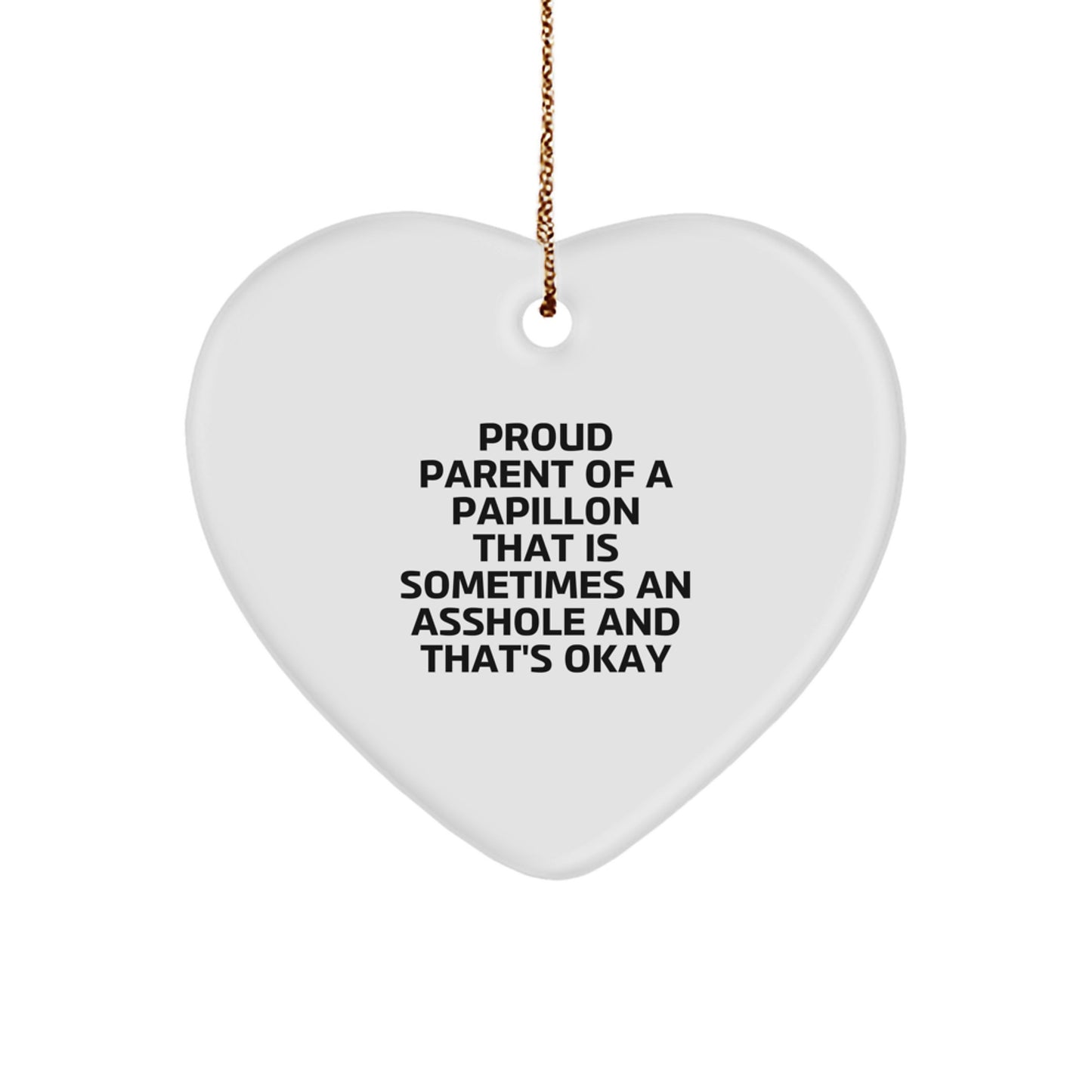 Funny Papillon Dog Gifts for Men - Christmas Unique Heart Ornament, Proud Parent Quote, Gifts from Friends and Family - Image 1