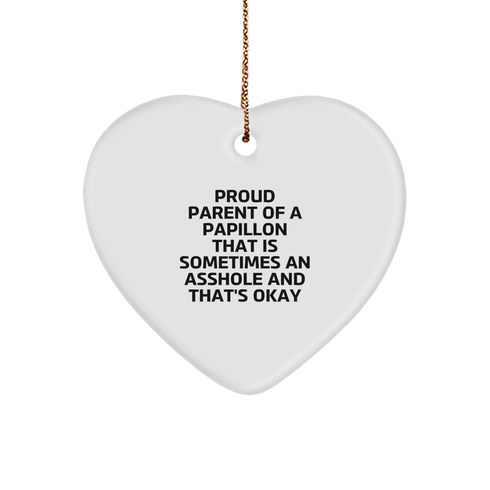 Funny Papillon Dog Gifts for Men - Christmas Unique Heart Ornament, Proud Parent Quote, Gifts from Friends and Family - Image 1