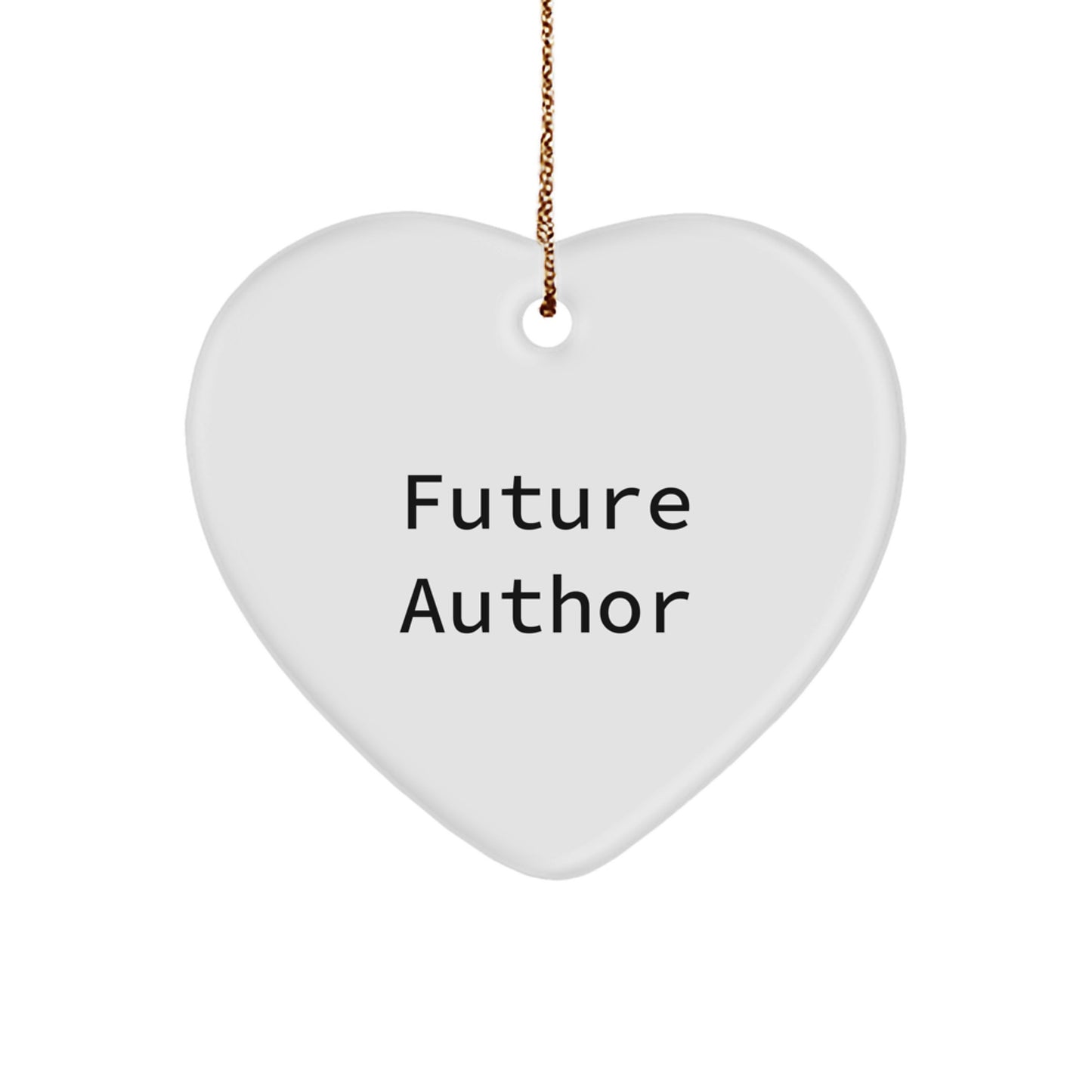 Funny Author Quotes Heart Ornament Gifts from Family, Christmas Unique Gifts for Future Authors - Image 1