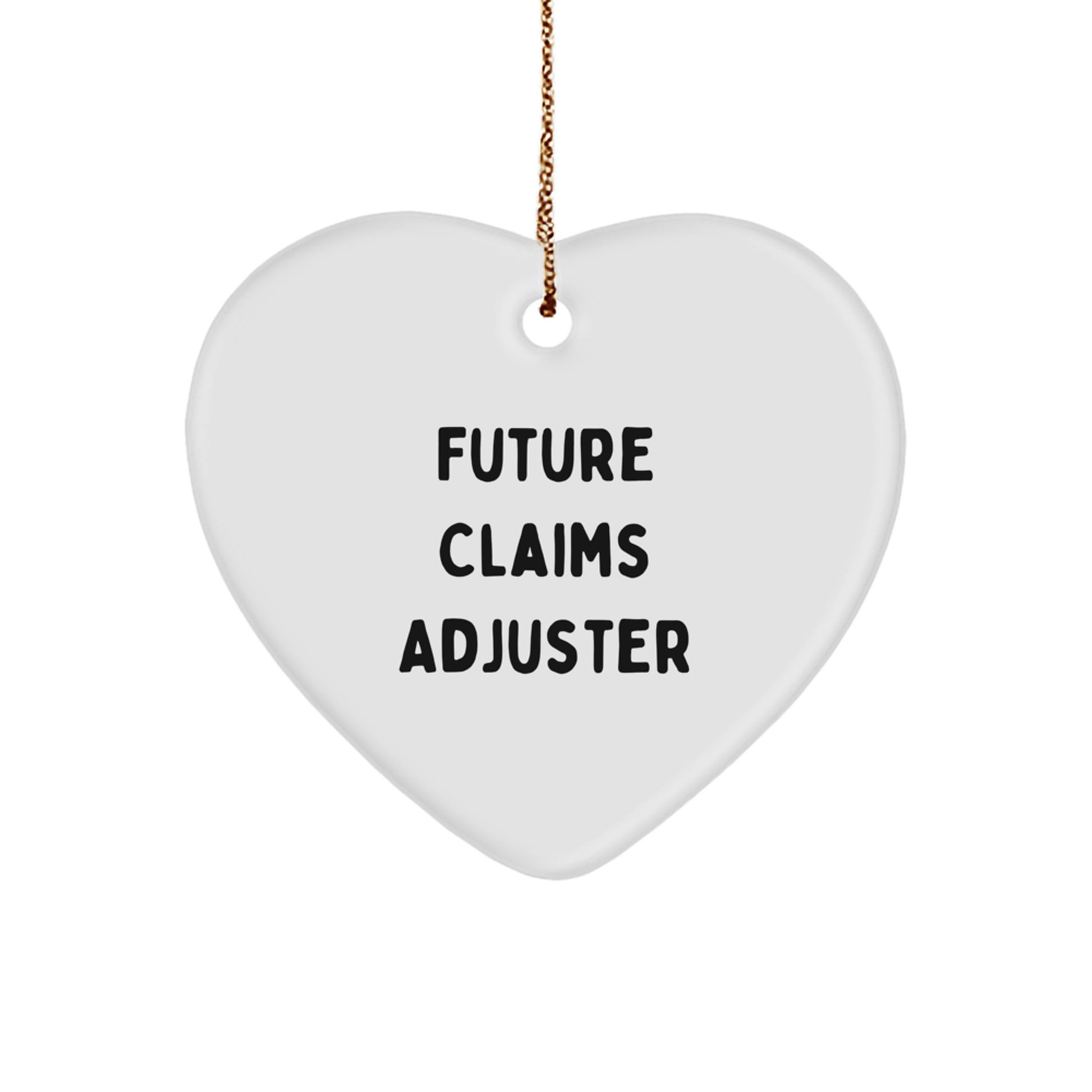 Funny Future Claims Adjuster Heart Ornament Gifts from Family, for Claims Adjuster, Christmas Unique Gifts - Image 1