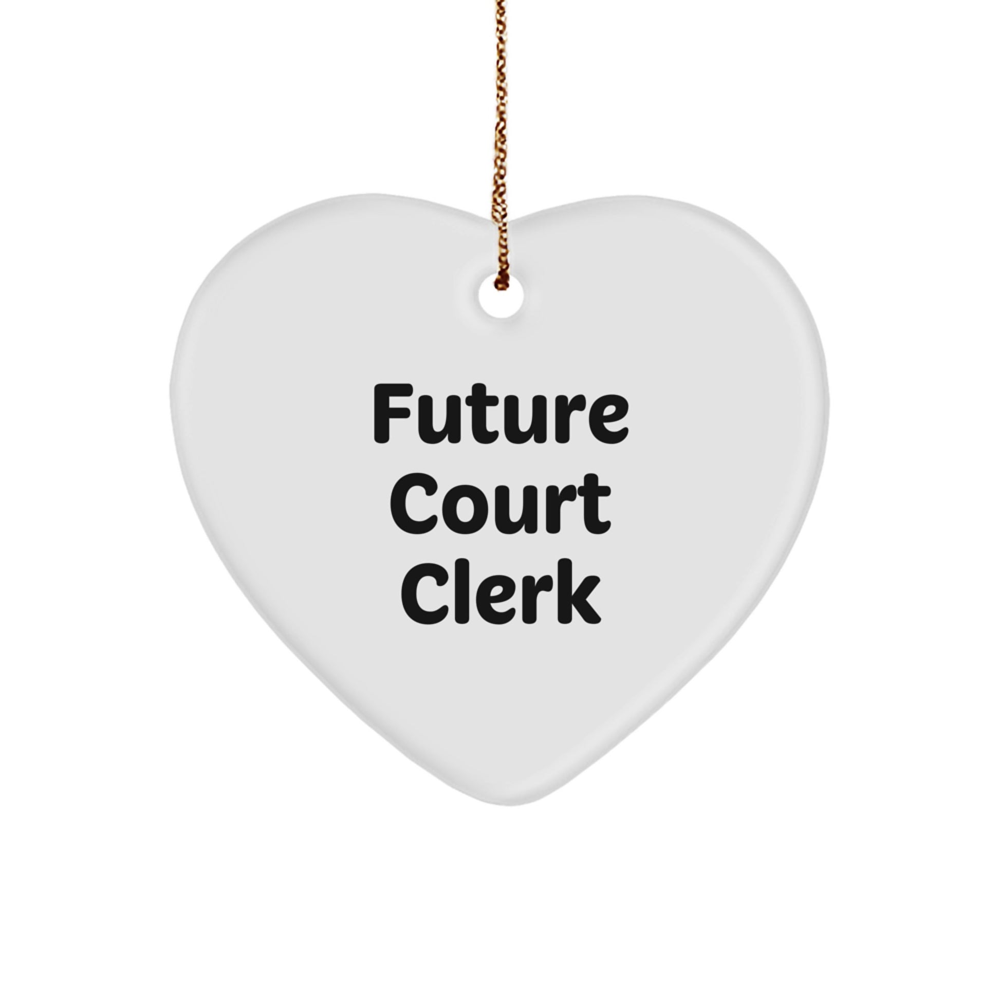 Funny Future Court Clerk Heart Ornament Gifts for Men Women Friends Coworkers Family - 'Future Court Clerk' Christmas Unique Gifts from Family Friends - Image 1