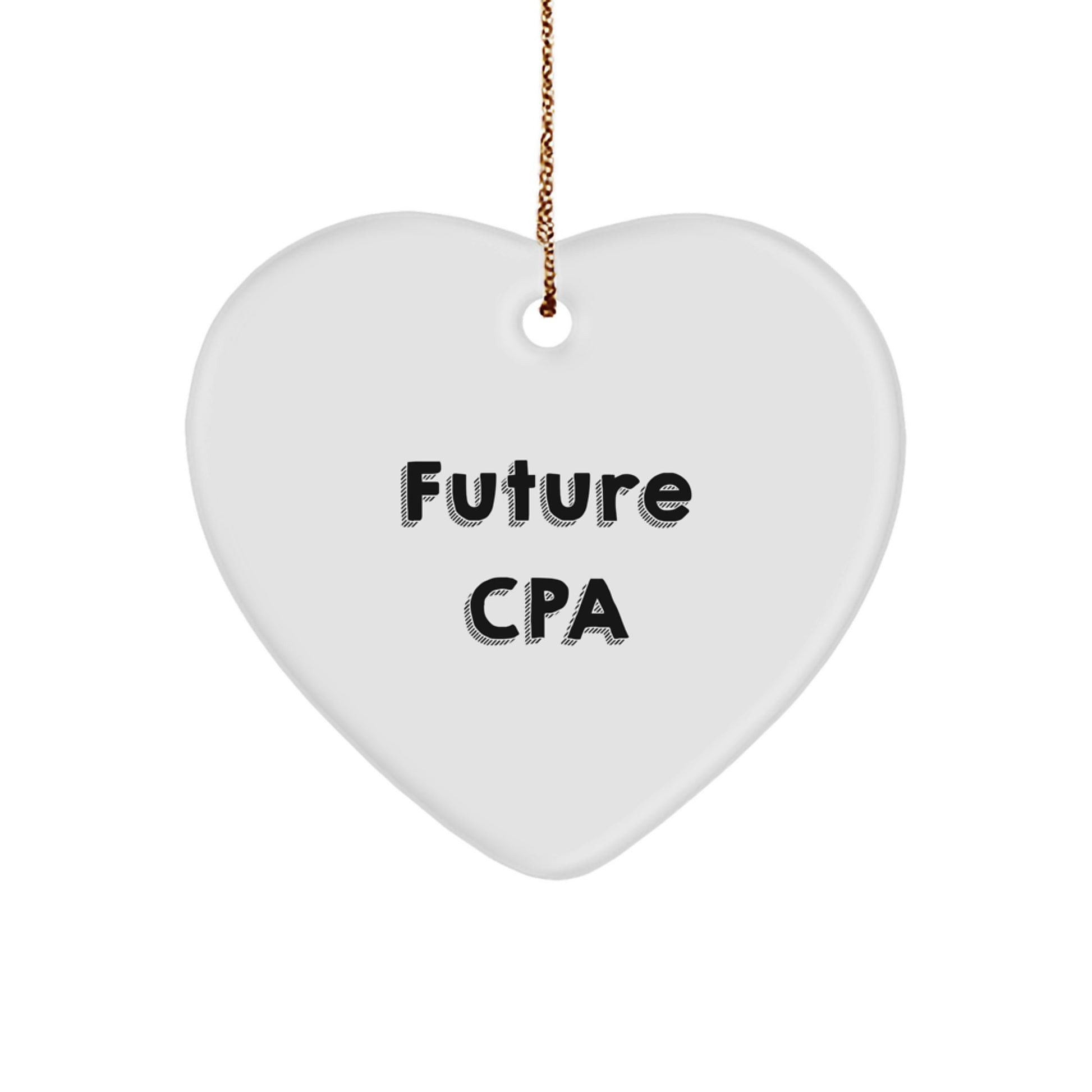 Funny Quotes for CPA Gift Heart Ornament - Gifts from Family - Heart Shaped MDF Decorations for Christmas - Image 1