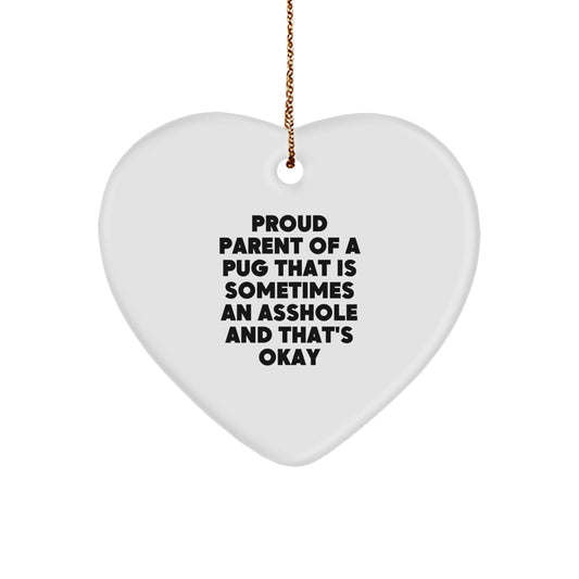 Funny Pug Dog Mom Dad Heart Ornament Gifts from Friends Family Christmas Unique Ornament - Image 1