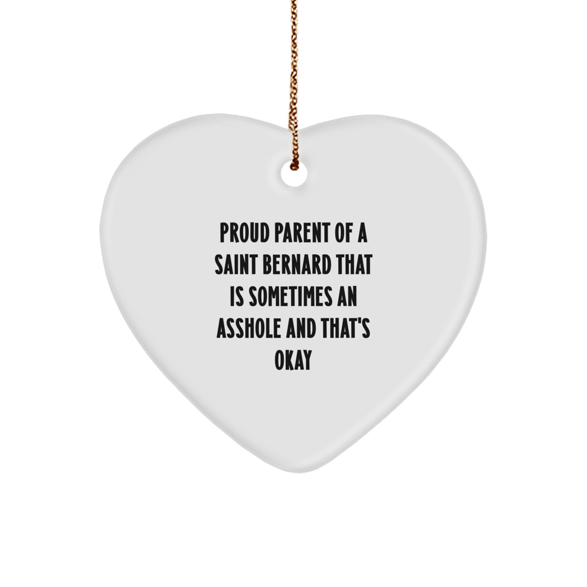 Funny Saint Bernard Dog Gifts from Friends, Family, or Coworkers - Heart Ornament with Proud Parent Quote for Christmas Unique Gifts - Image 1