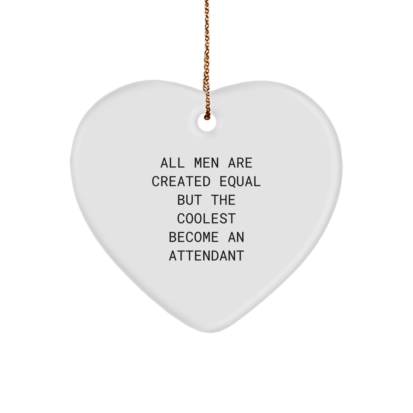 Funny Attendant Heart Ornament Gifts from Men to Men, Unique Christmas Unique Gifts for Attendant, Heart Shaped Attendant Ornament - Image 1