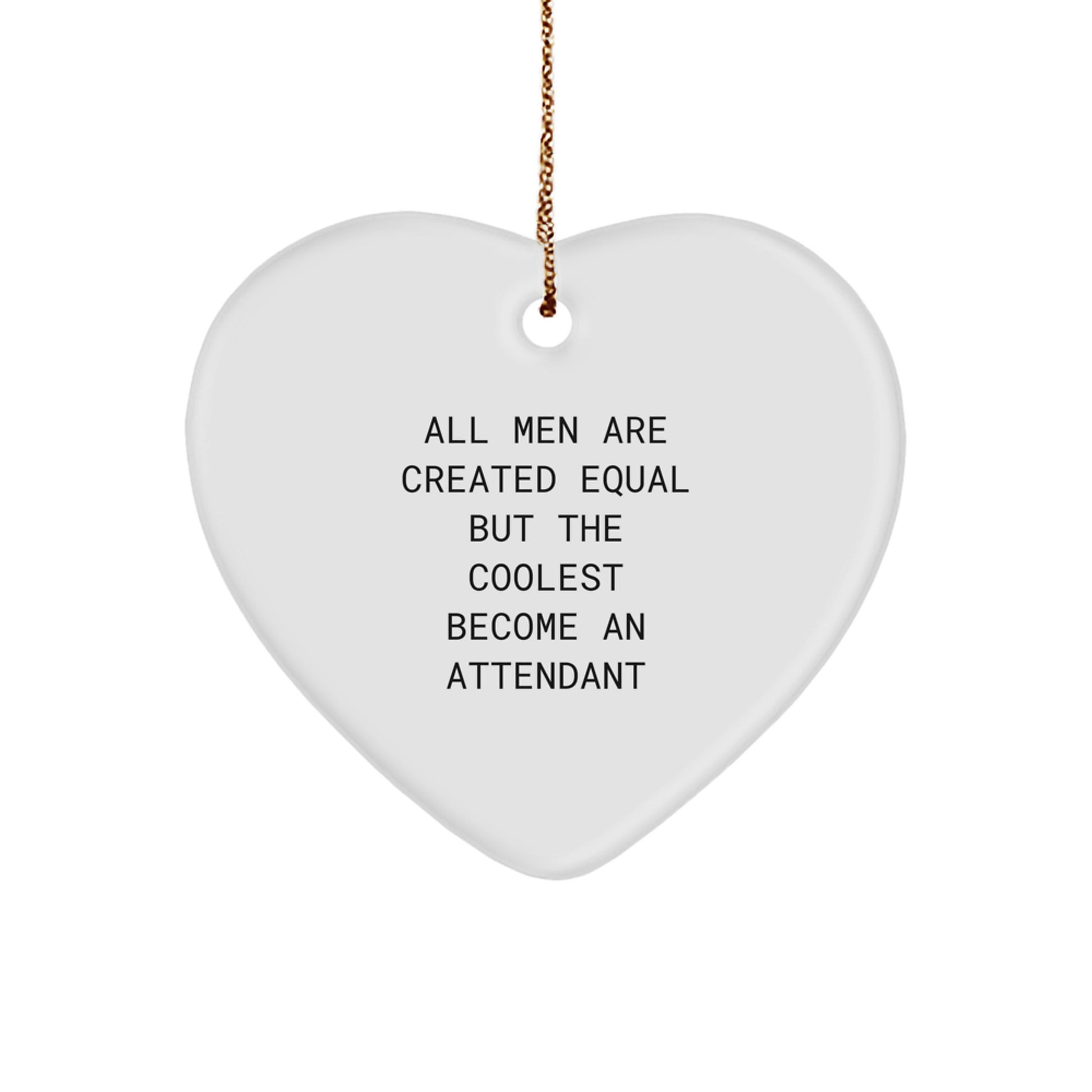 Funny Attendant Heart Ornament Gifts from Men to Men, Unique Christmas Unique Gifts for Attendant, Heart Shaped Attendant Ornament - Image 1