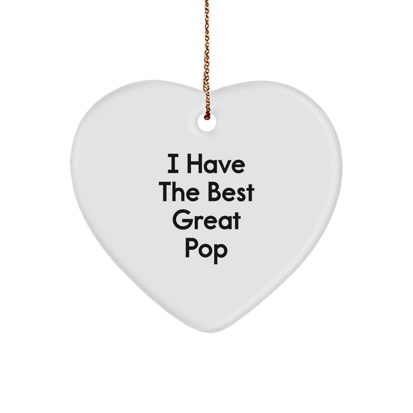 Funny Pop Heart Ornament Gifts from Friends for Christmas, Great Pop Decorations, 'I Have The Best Great Pop' Heart Shaped, Unique Pop Christmas Unique Gifts - Image 1