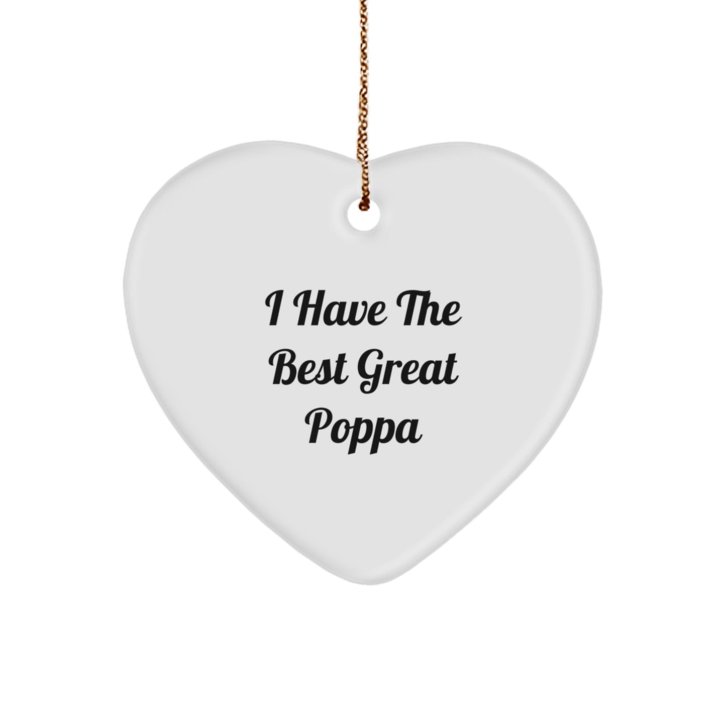 Gifts from Family Members for Great Poppa, Funny 'I Have The Best' Heart Ornament, Christmas Unique Decorations - Image 1