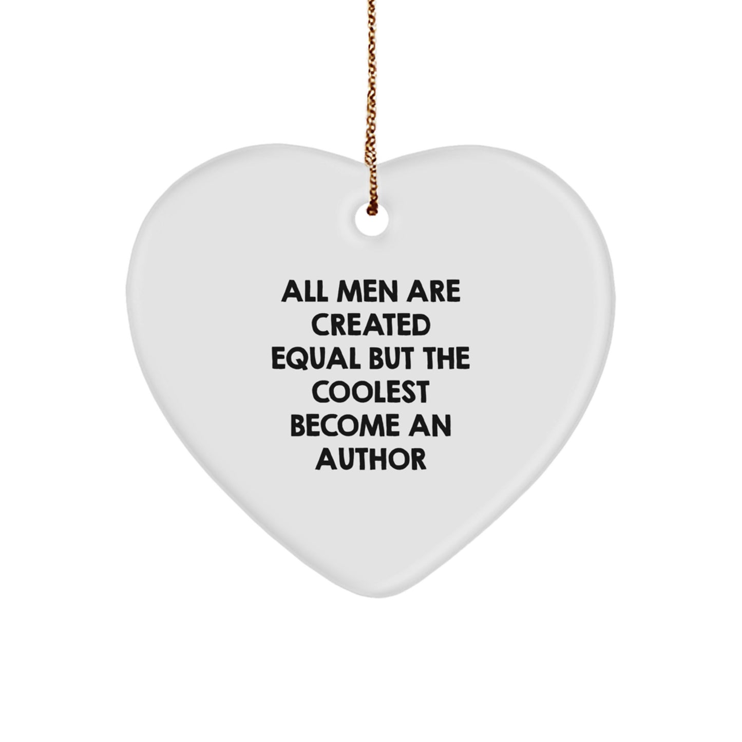 Author Heart Ornament Gifts from Friends and Family for Christmas - Funny Quote - Image 1