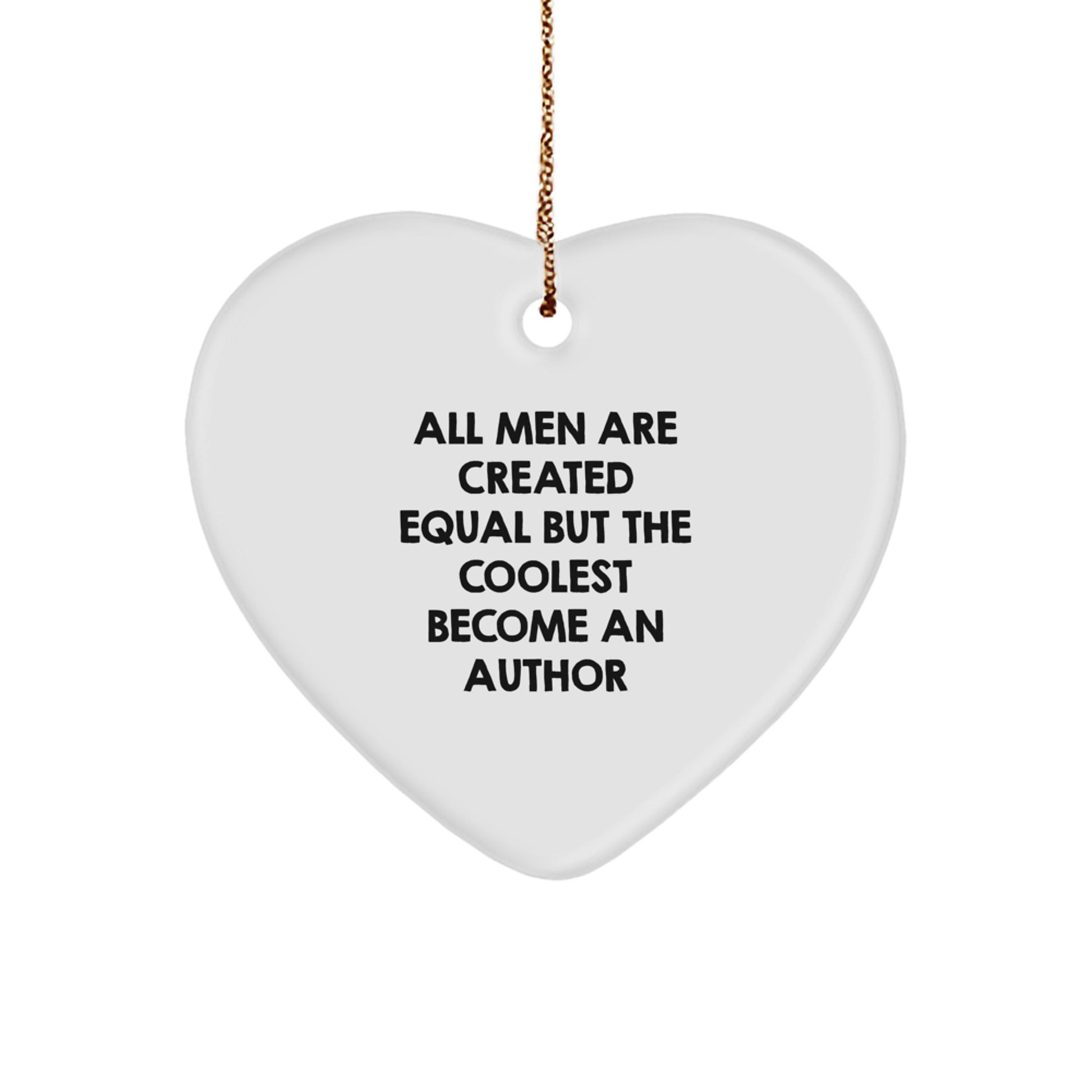 Author Heart Ornament Gifts from Friends and Family for Christmas - Funny Quote - Image 1
