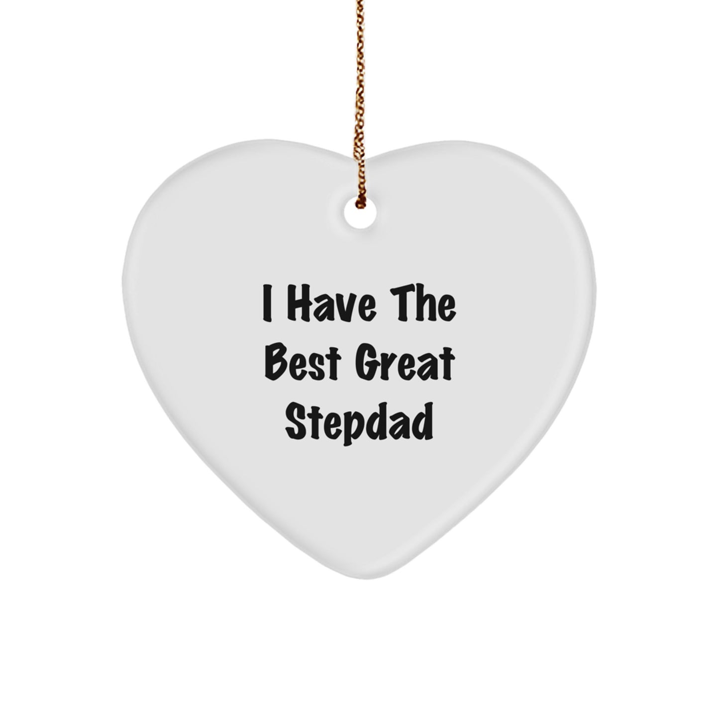 Funny Stepdad Gifts - 'I Have The Best Great' Heart Ornament for Men, Stepdad Christmas Unique Gifts from Family - Image 1