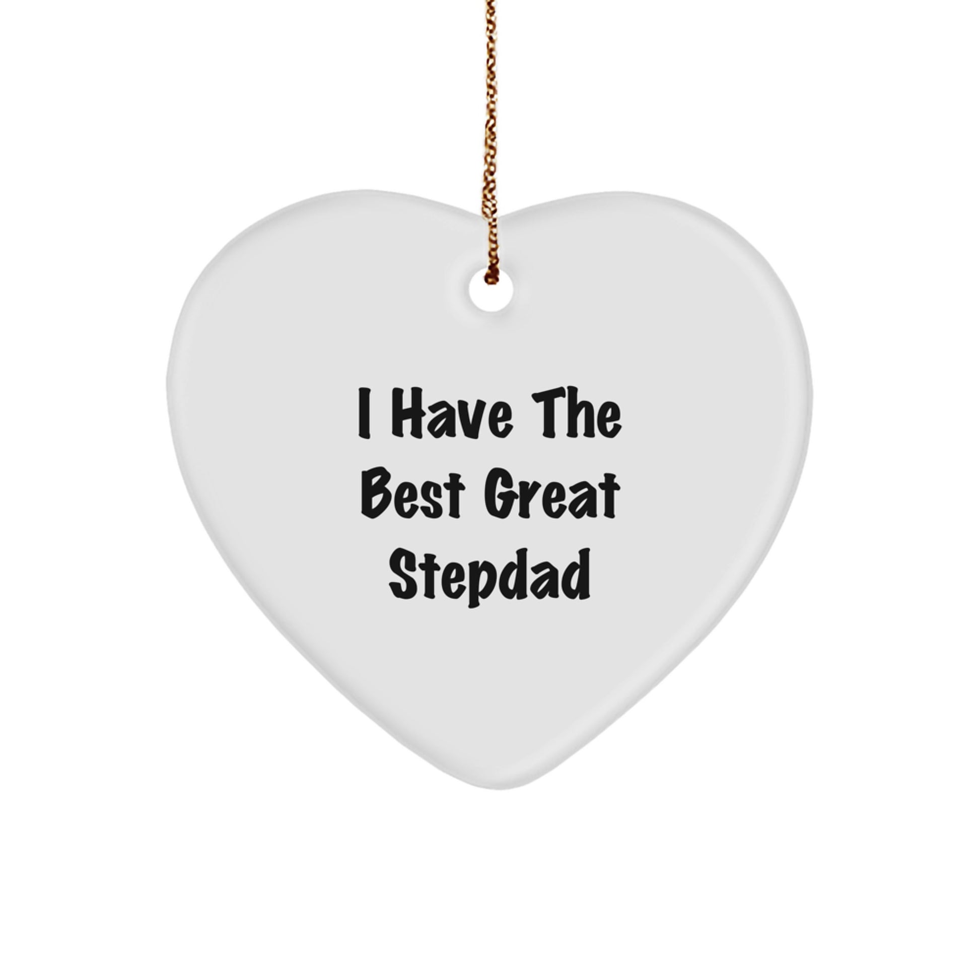 Funny Stepdad Gifts - 'I Have The Best Great' Heart Ornament for Men, Stepdad Christmas Unique Gifts from Family - Image 1