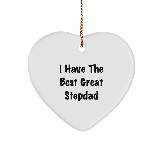 Funny Stepdad Gifts - 'I Have The Best Great' Heart Ornament for Men, Stepdad Christmas Unique Gifts from Family - Image 1