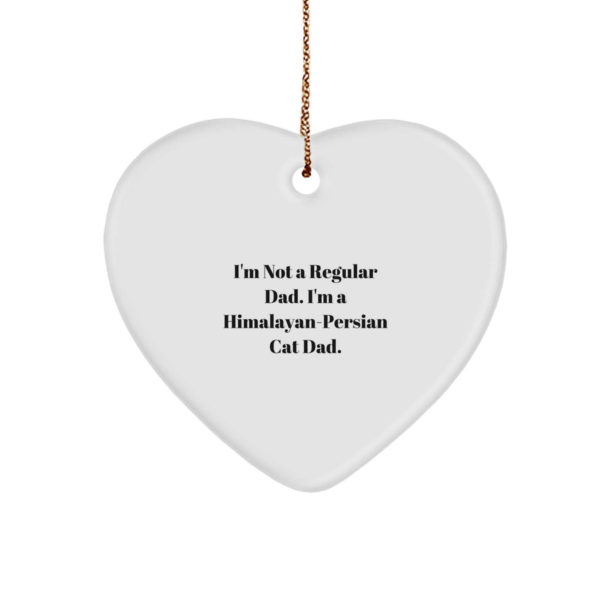 Funny Himalayan-Persian Cat Dad Gifts for Him, Christmas Unique Ornaments for Home Decor, Himalayan-Persian Cat Heart Ornament with Gold Cord - Image 1