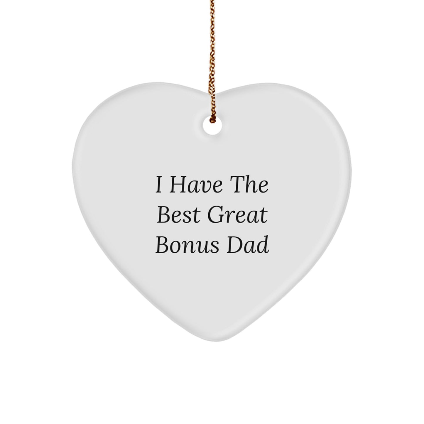Funny Bonus Dad Gifts for Him, Heart Ornament with 'I Have The Best Great Bonus Dad' Quote, Christmas Unique Gifts from Family, Friends, or Coworkers - Image 1