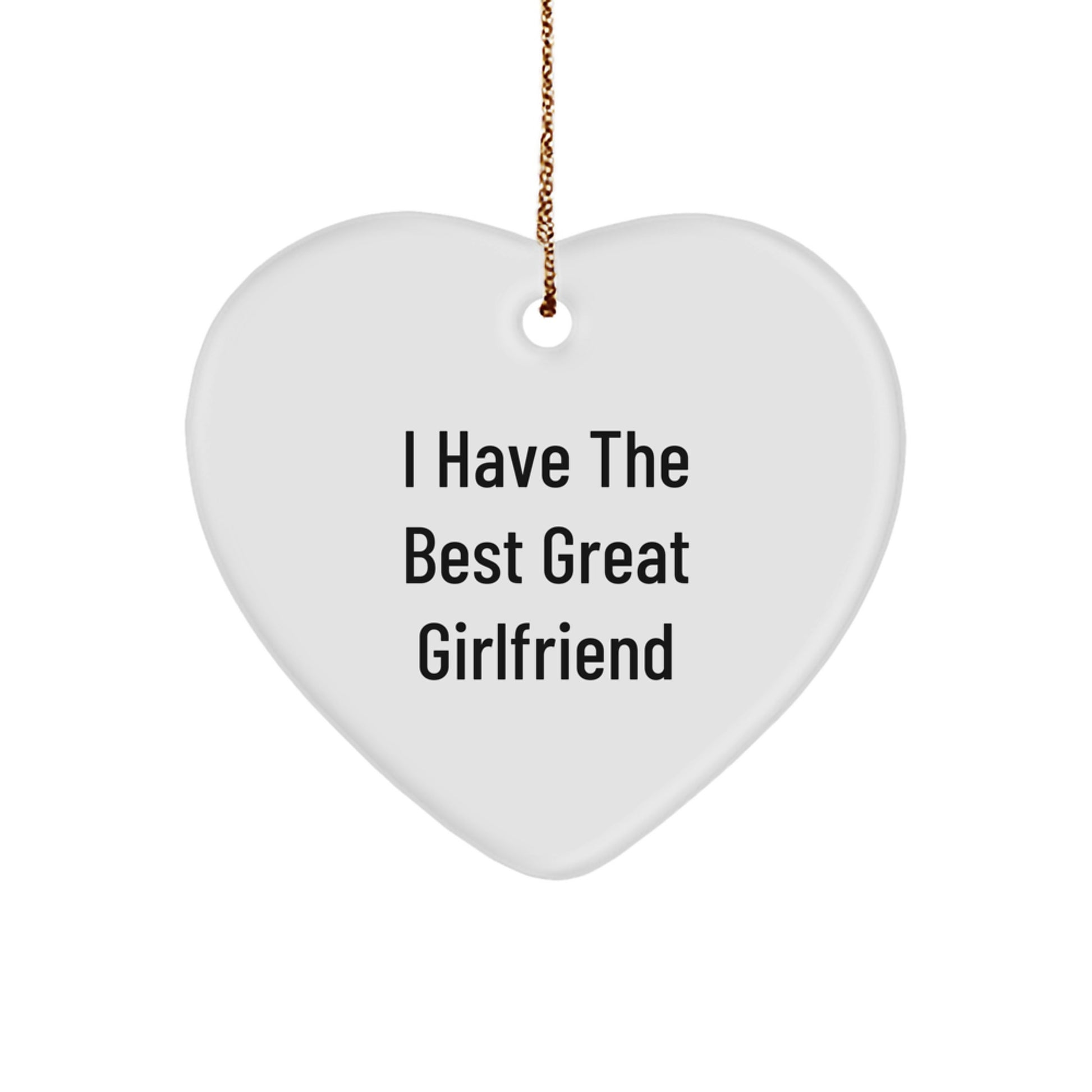 Funny Sweetheart Gifts from Men for Christmas Unique Heart Ornament I Have The Best Great 'Sweetheart' - Image 1
