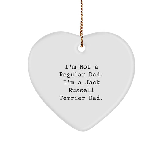 Jack Russell Terrier Dad Gifts Unique Christmas Heart Ornament for Men Women Friends Family - Funny Quote 'I'm Not A Regular Dad' - Image 1