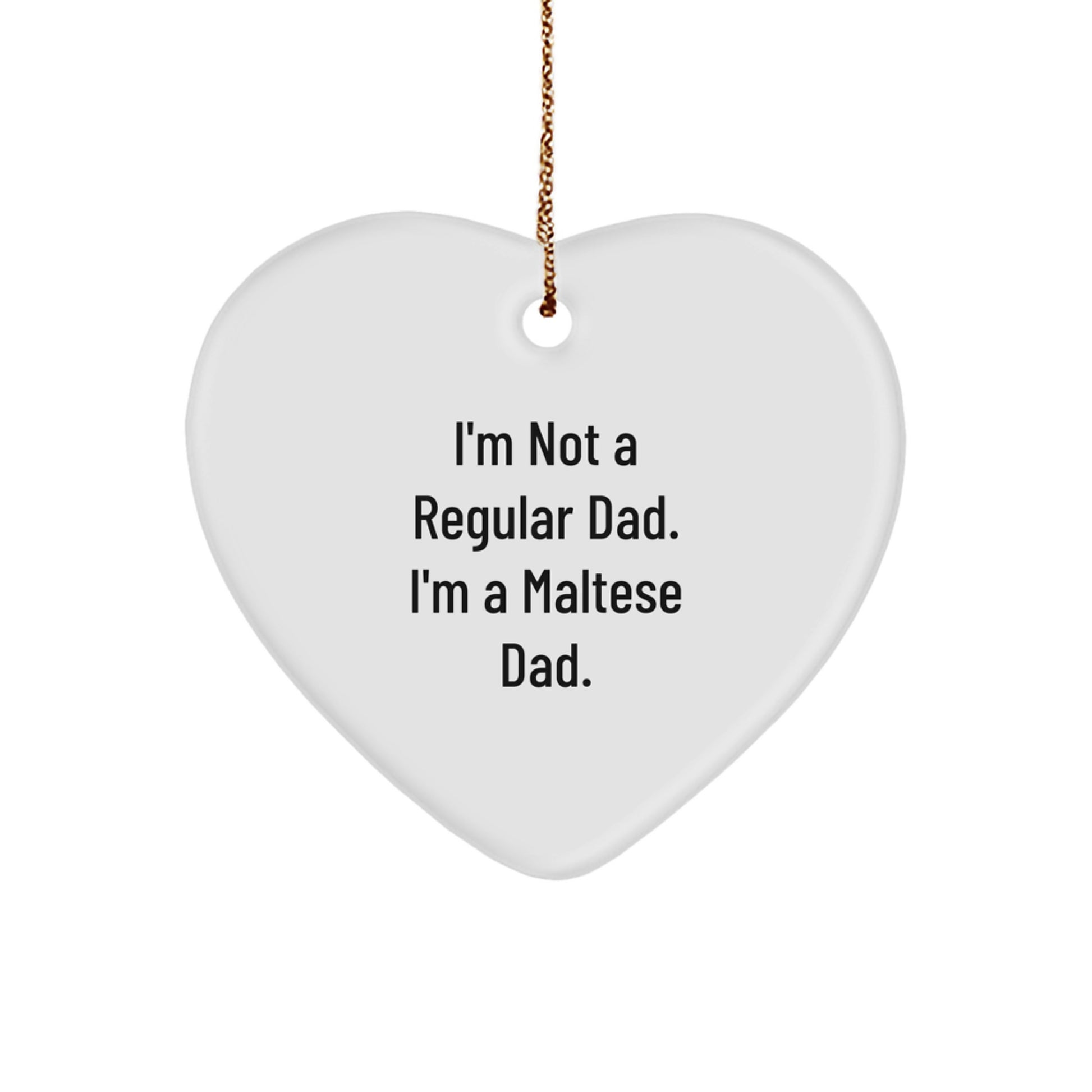 Funny Maltese Dog Heart Ornament Gifts for Dad from Men, Christmas Unique Decorations - Image 1