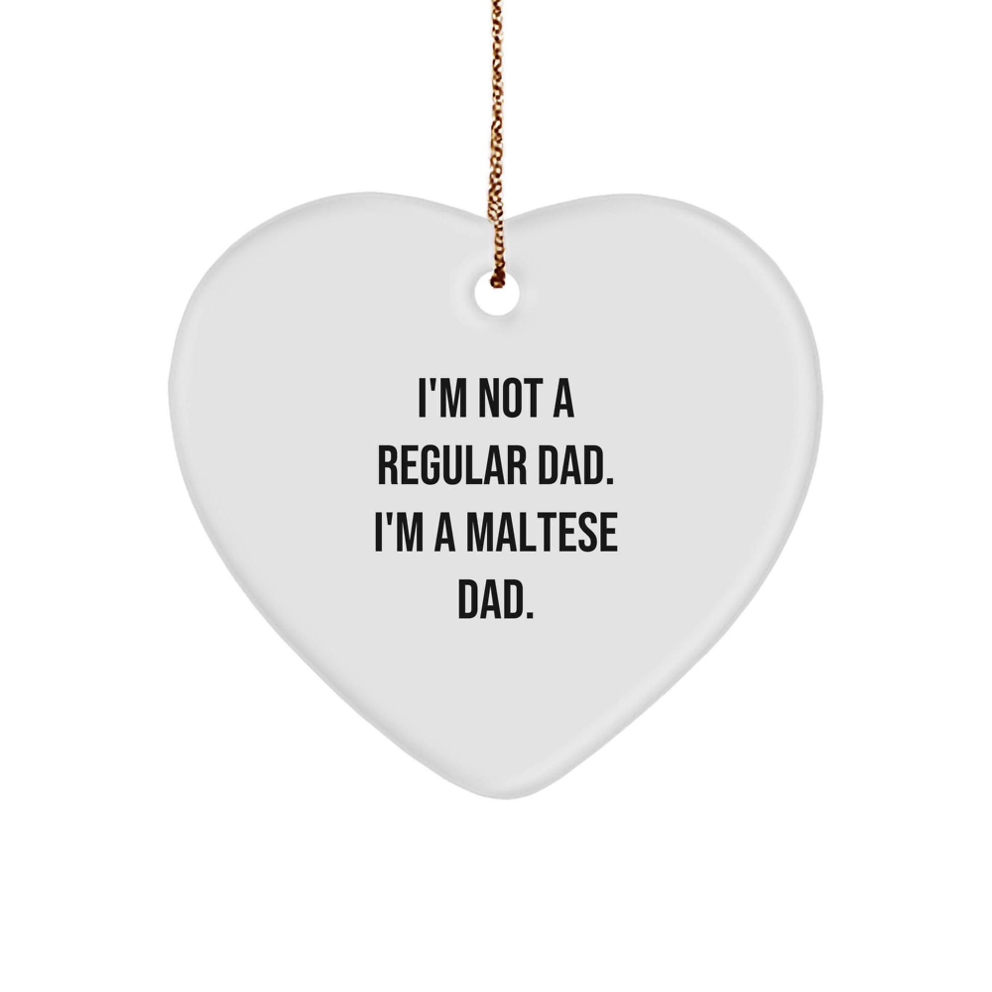 Funny Maltese Dog Dad Heart Ornament - Gifts from Men to Maltese Dog Lovers - Unique Christmas Decorations - Image 1