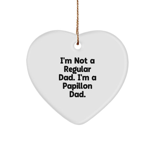 Papillon Dad's Funny Heart Ornament, Gifts from Dad for Papillon Dog Lover, Unique Christmas Unique Gifts for Family, Friends, Men, or Women - Image 1