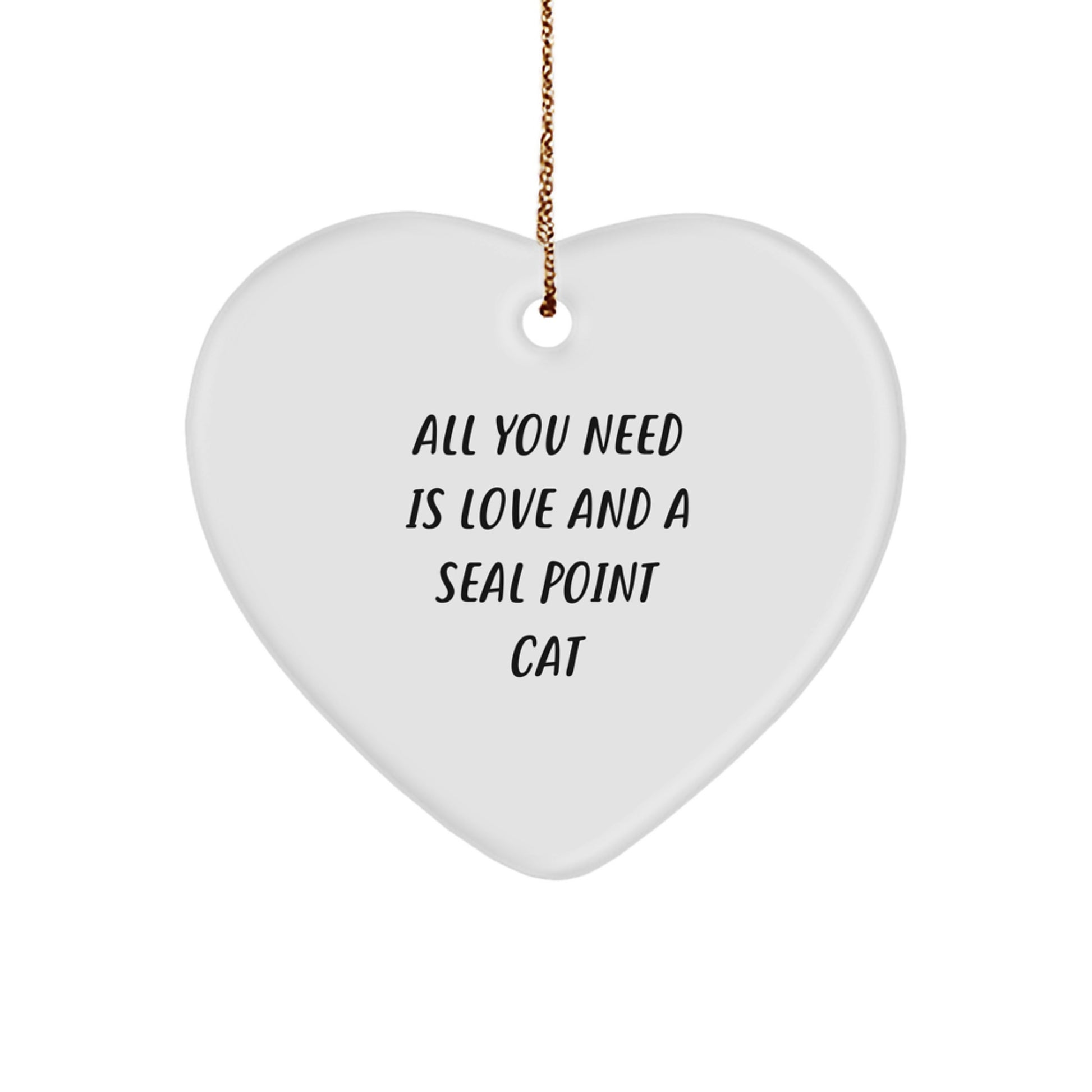 Funny Seal Point Cat Christmas Unique Gifts for Women from Men, Heart Ornament with All You Need Is Love Quote - Image 1