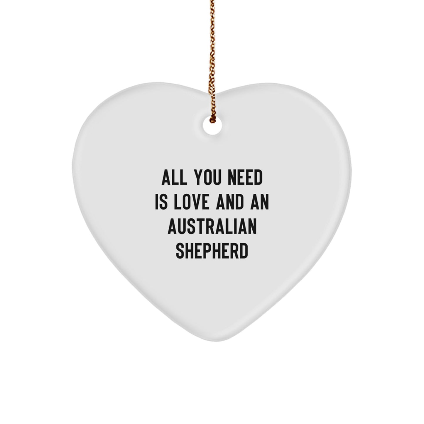 Gifts for Australian Shepherd Dog Owners, Funny Heart Ornament, Christmas Unique Gifts from Friends - Image 1