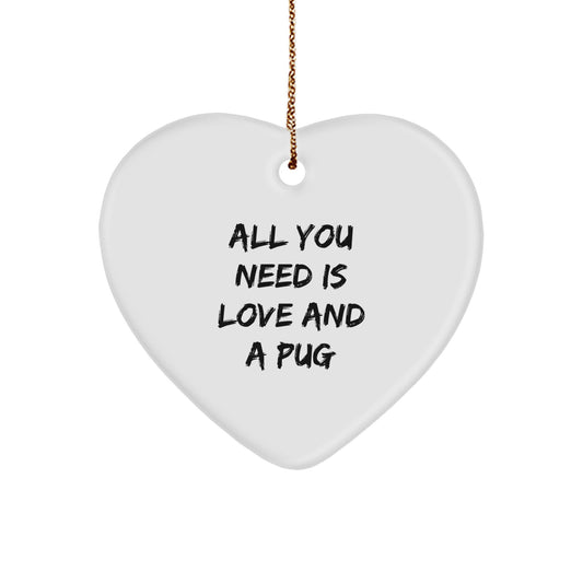 Pug Dog Lovers Heart Ornament Gifts from Friends and Family - Inspirational Quote for Christmas - Image 1