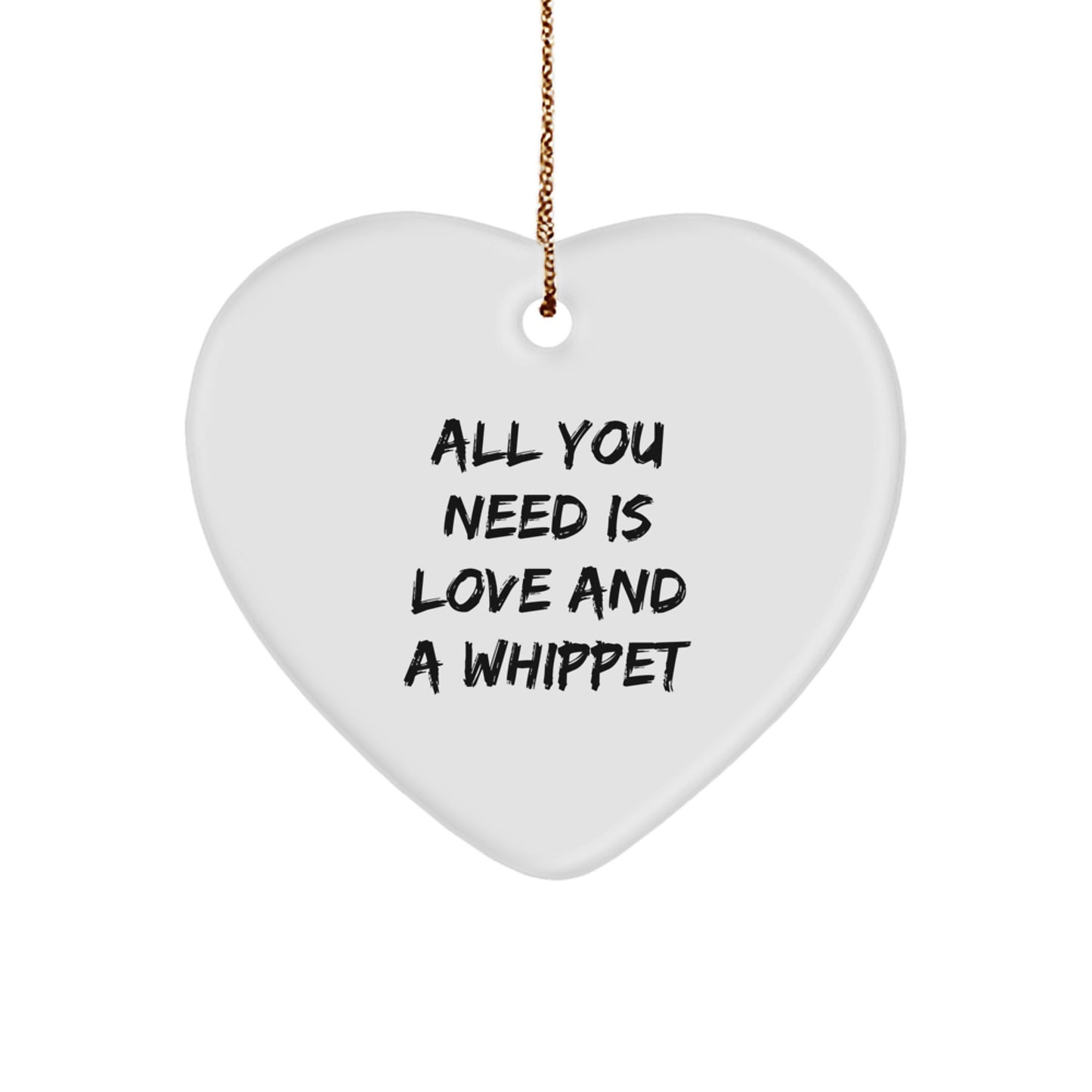 Whippet Dog Heart Ornament, Funny Quote Gift for Whippet Dog Lover, Christmas Unique Gifts from Friends to Whippet Dog Enthusiasts - Image 1