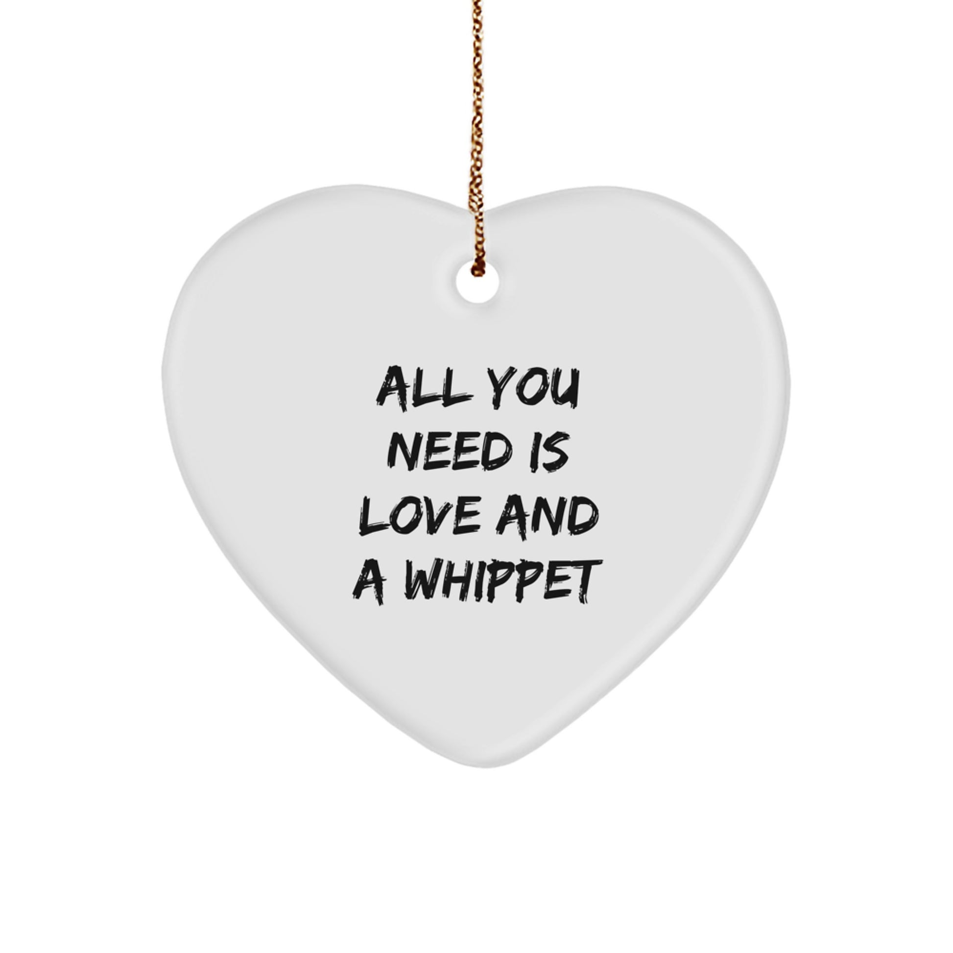 Whippet Dog Heart Ornament, Funny Quote Gift for Whippet Dog Lover, Christmas Unique Gifts from Friends to Whippet Dog Enthusiasts - Image 1