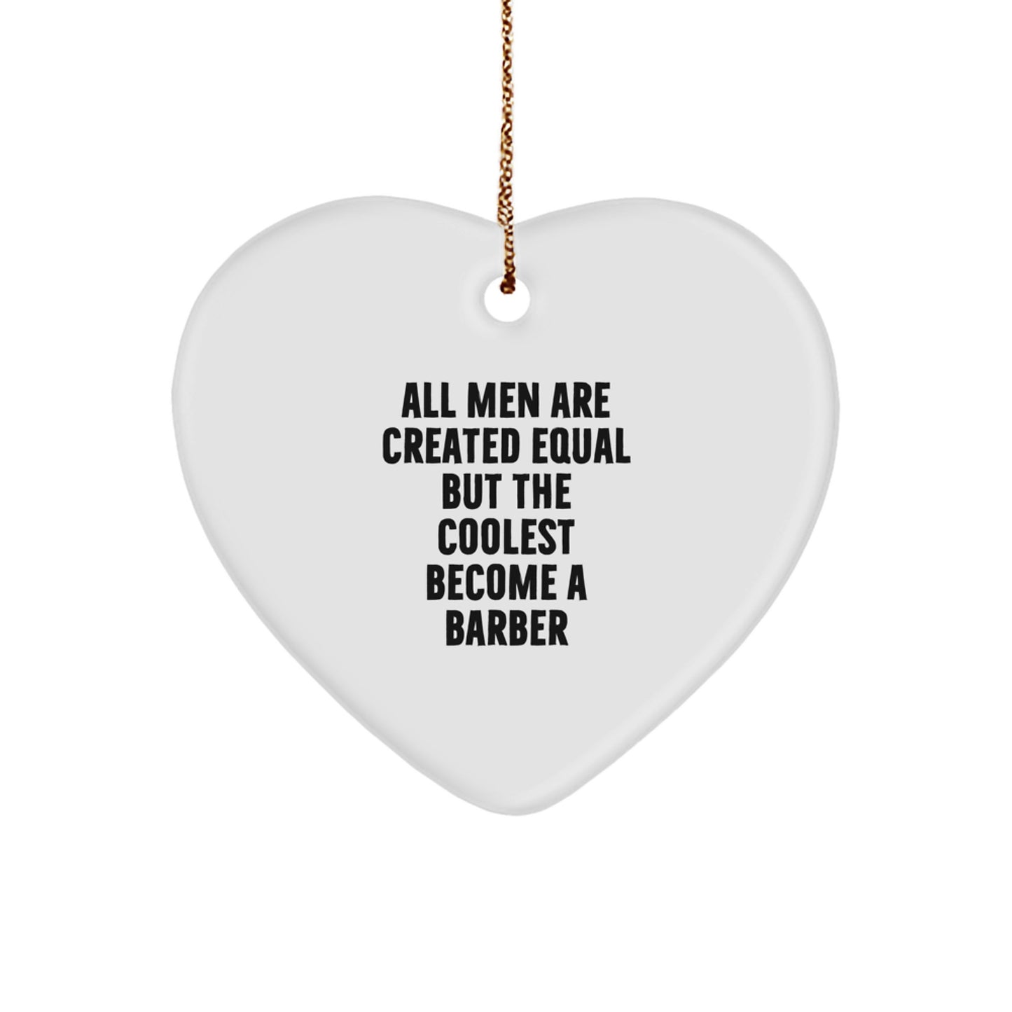 Funny Barber Gifts from Men, Heart Ornament for Barber Friends, Christmas Unique Gifts - Image 1
