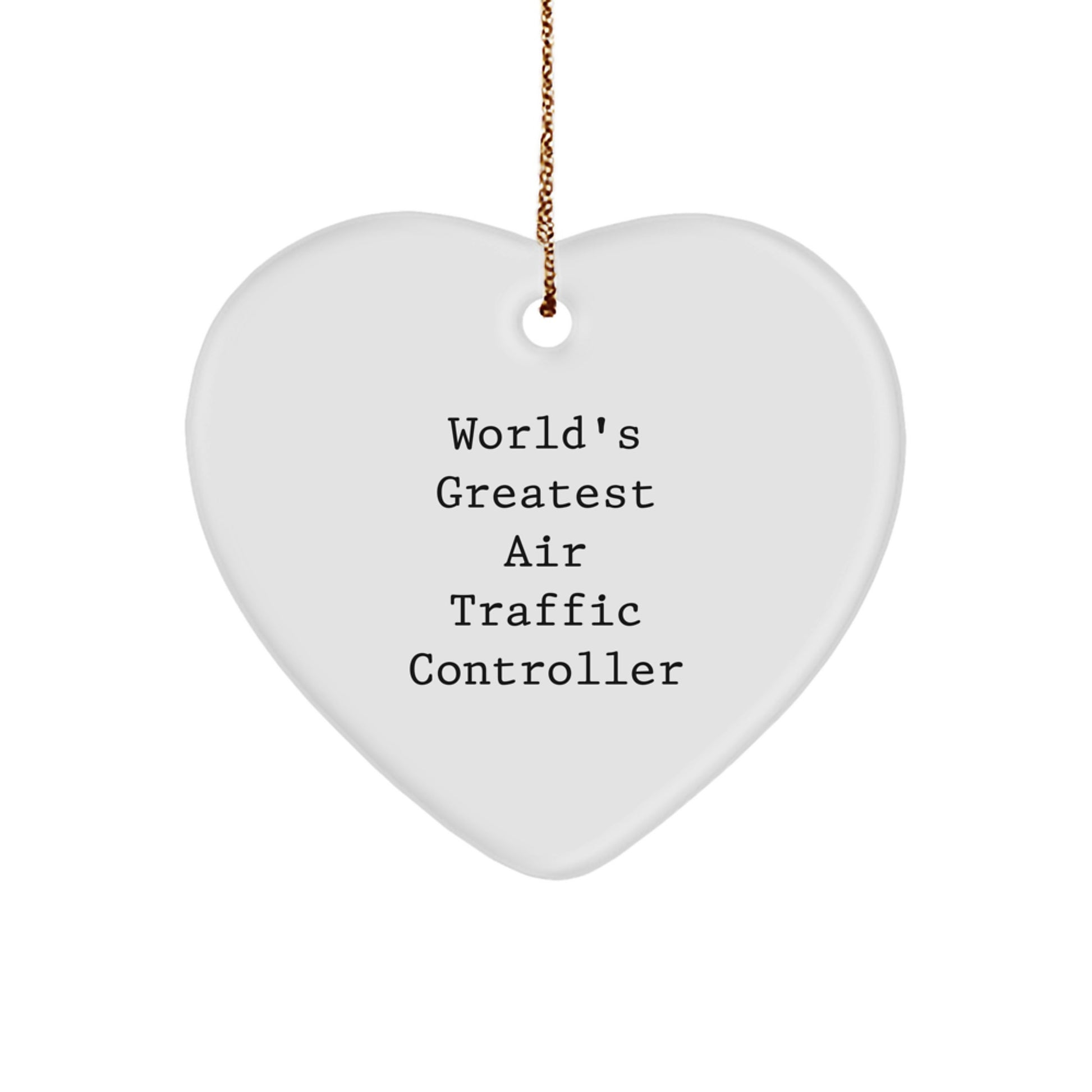 Funny Air Traffic Controller Gifts from Friends Christmas Unique Ornament for Men Women Coworkers Family - 'World's Greatest Air Traffic Controller' Heart Shaped - Image 1