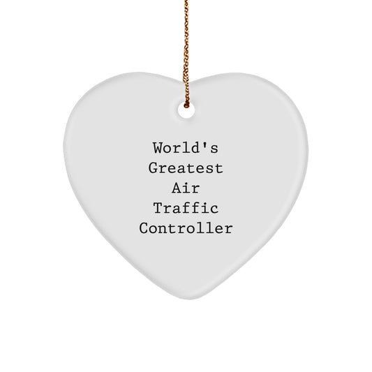 Funny Air Traffic Controller Gifts from Friends Christmas Unique Ornament for Men Women Coworkers Family - 'World's Greatest Air Traffic Controller' Heart Shaped - Image 1