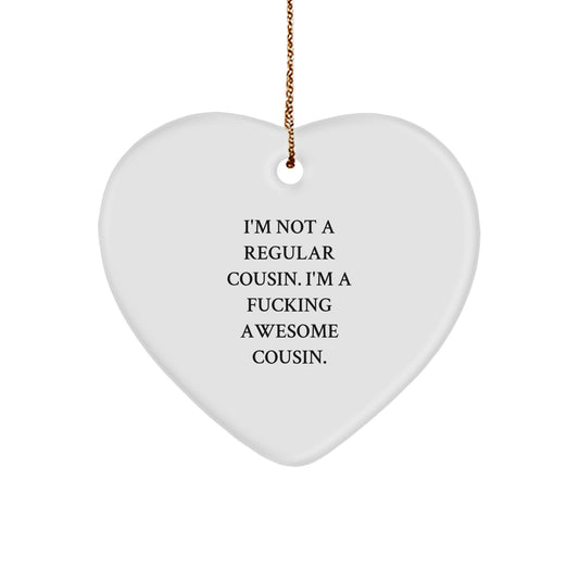 Funny Cousin Gifts - I'm A F--king Awesome Cousin Heart Ornament for Christmas Unique Gifts from Men to Women Cousin - Image 1