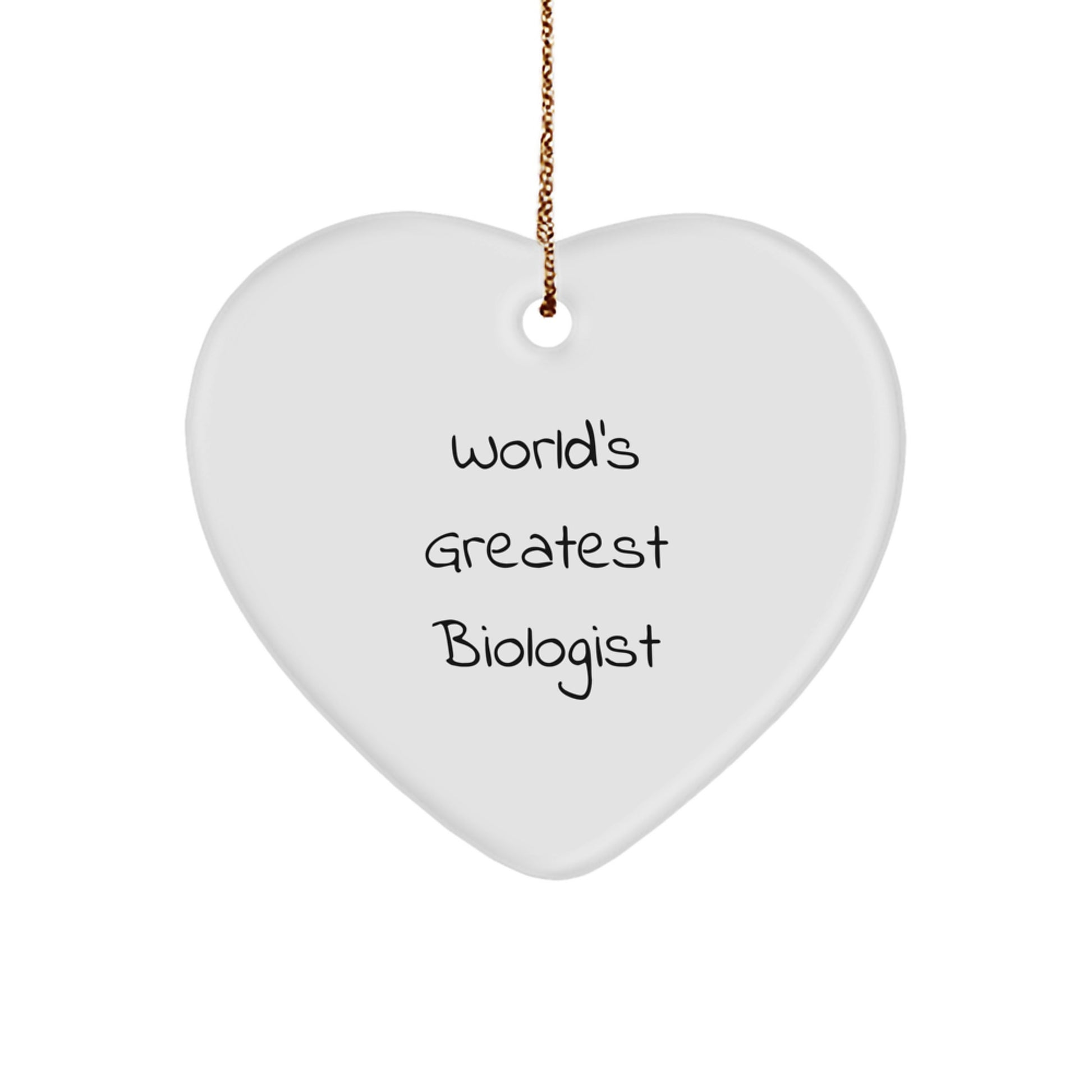 Funny Biologist Heart Ornament Gifts from Family to Women - World's Greatest Biologist - Unique Christmas Unique Gifts for Biologist - Image 1