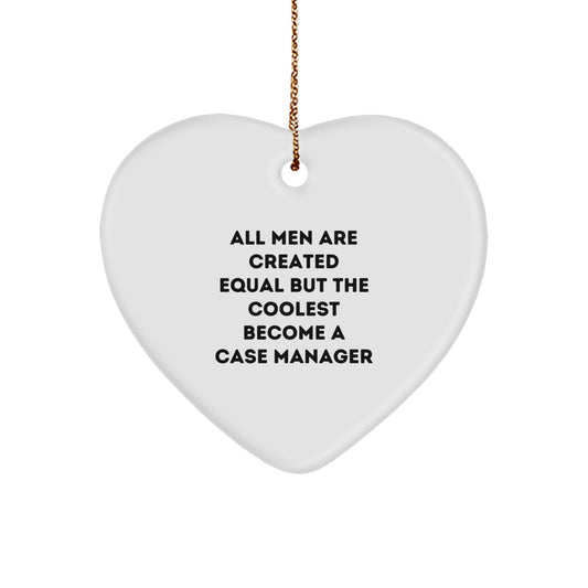 Funny Case Manager Gifts from Friends, Heart Ornament for Case Manager, Unique Christmas Unique Gifts for Men, Inspirational Quote - Image 1
