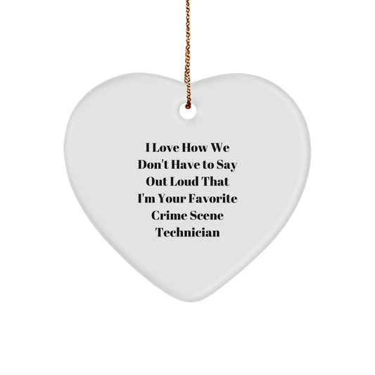 Funny Gifts from Friends for Favorite Crime Scene Technician Heart Ornament - Unique Christmas Unique Gifts - Image 1