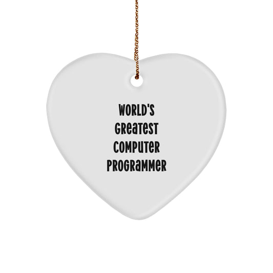 Funny Quote for Computer Programmer Heart Ornament, Gifts from Friends and Family, Perfect for Christmas Unique Gifts, World's Greatest Computer Programmer - Image 1