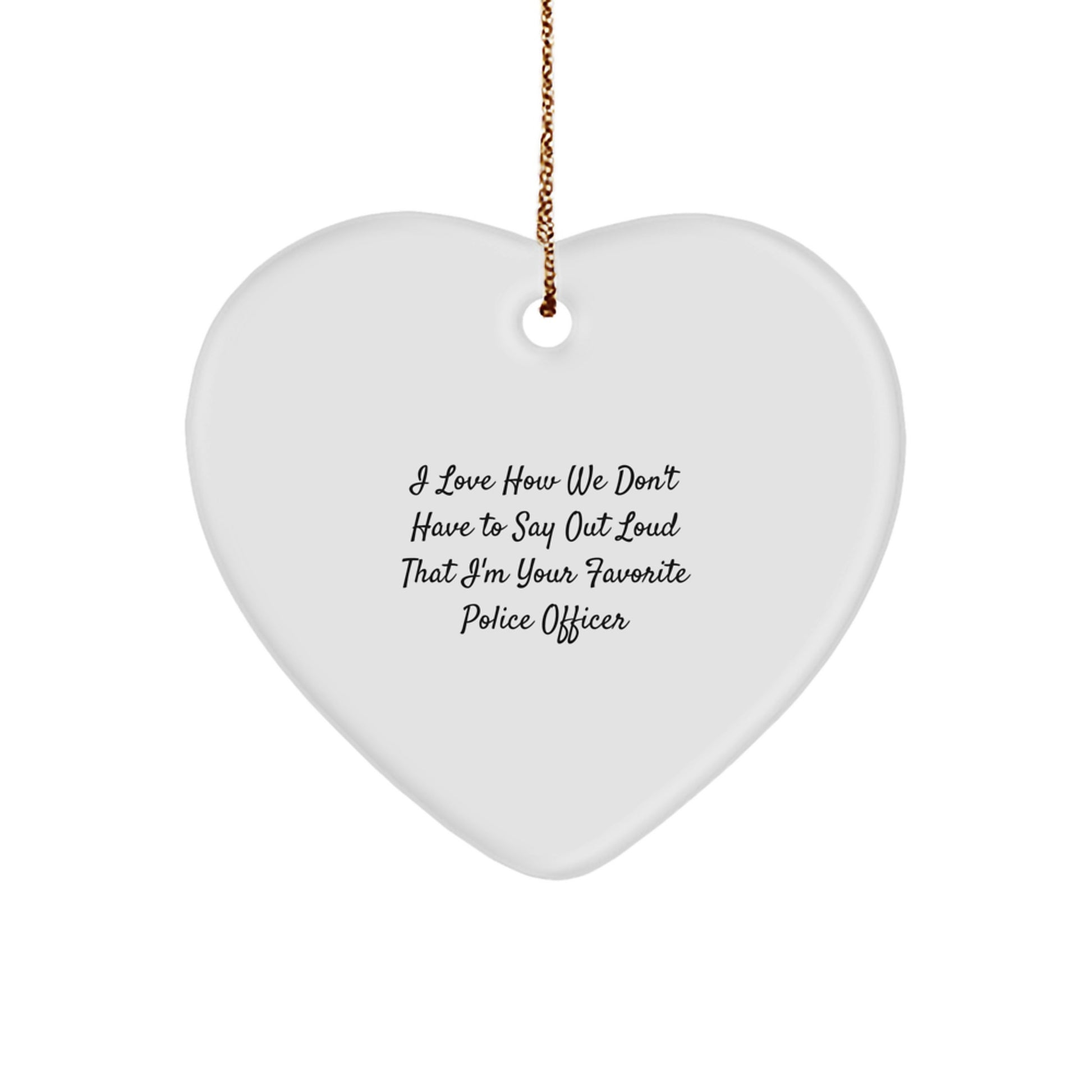 Funny Police Officer Gifts from Friends and Family - Heart Ornament, Christmas Unique - Image 1