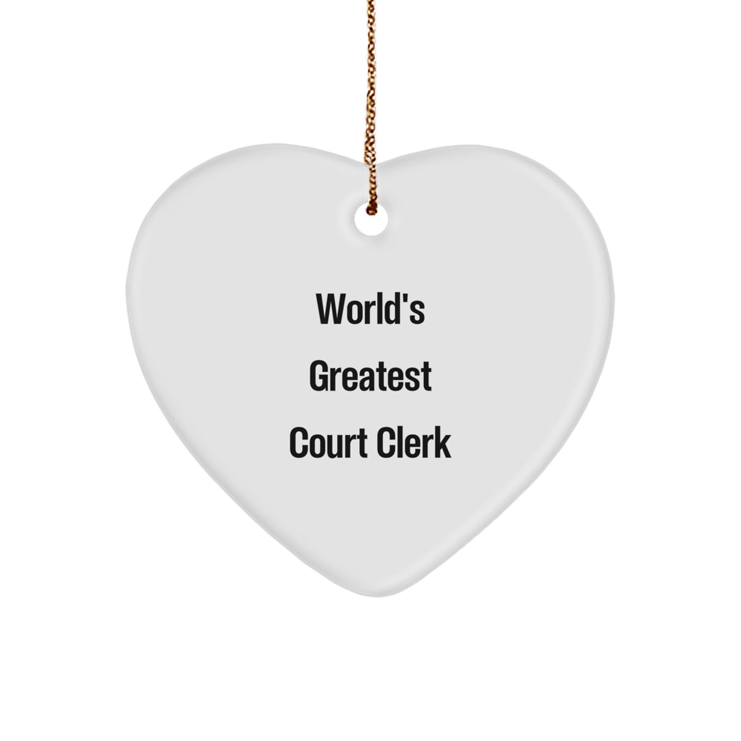Funny Court Clerk Heart Ornament Gifts from Friends, Court Clerk Unique Christmas Unique Gifts for Women, 'World's Greatest Court Clerk' Heart Shaped MDF Wood - Image 1