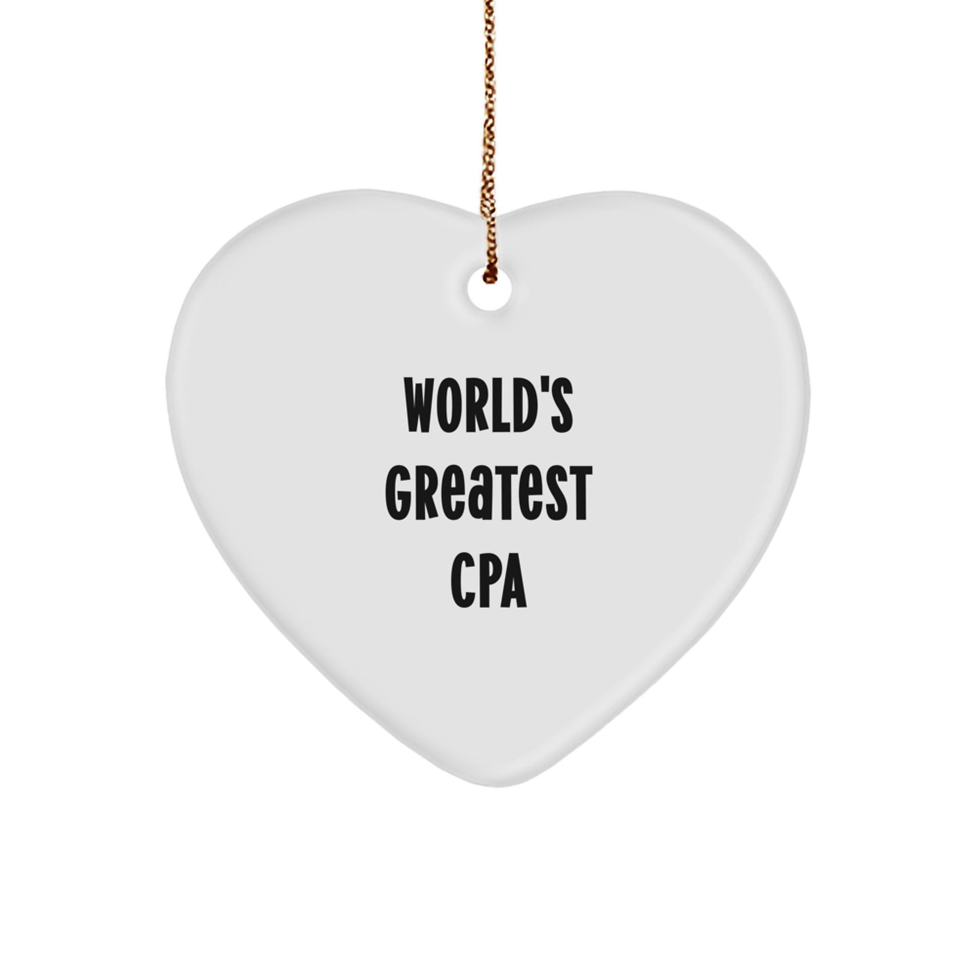Funny 'World's Greatest CPA' Heart Ornament, Christmas Unique Gifts from Family to Friends, Perfect for CPA Enthusiasts - Image 1