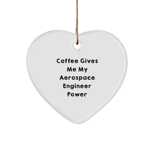 Funny Aerospace Engineer Heart Ornament - Gifts from Friends for the Coffee Powered Engineer, Perfect Christmas Unique Gifts for Aerospace Engineer Men, Durable MDF Heart Shaped Ornament - Image 1