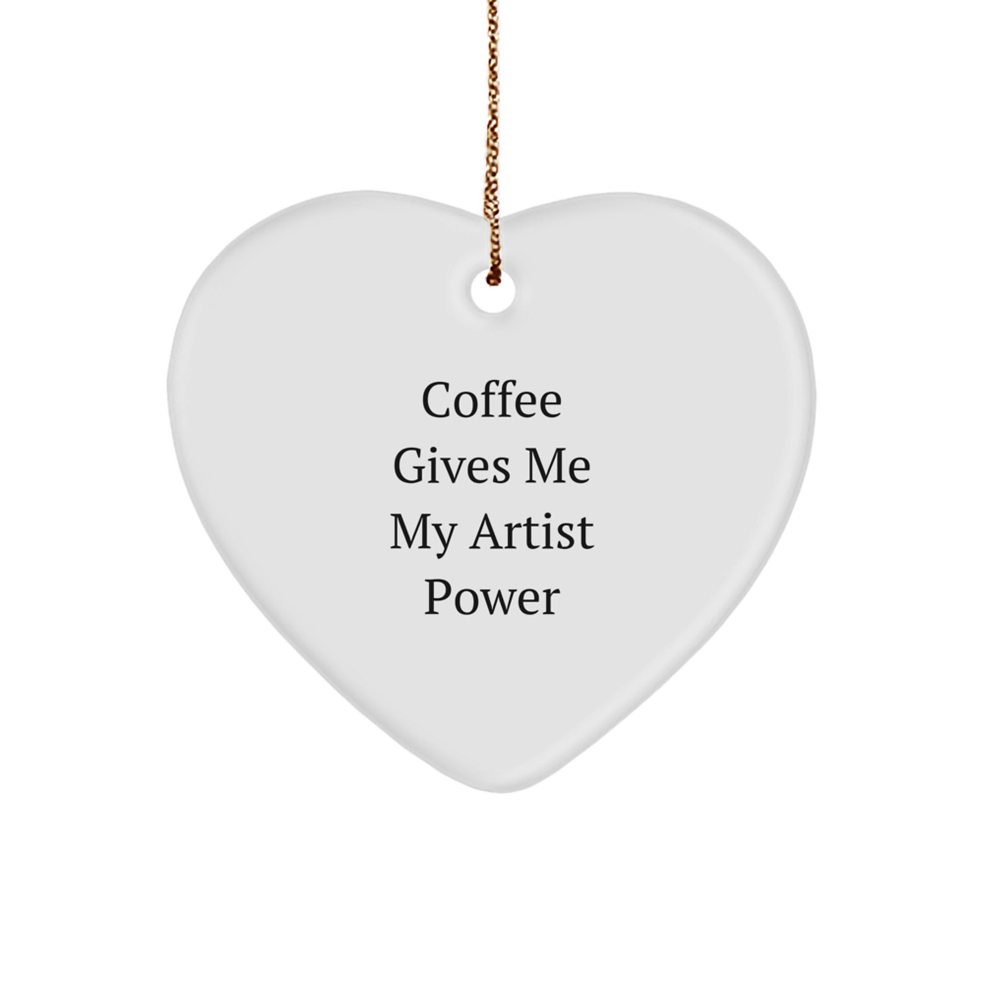 Funny Artist Gifts from Men to Women, Coffee Gives Me My Artist Power Christmas Ornament, Heart Shaped Artist Decorations for Artist Friends and Family - Image 1