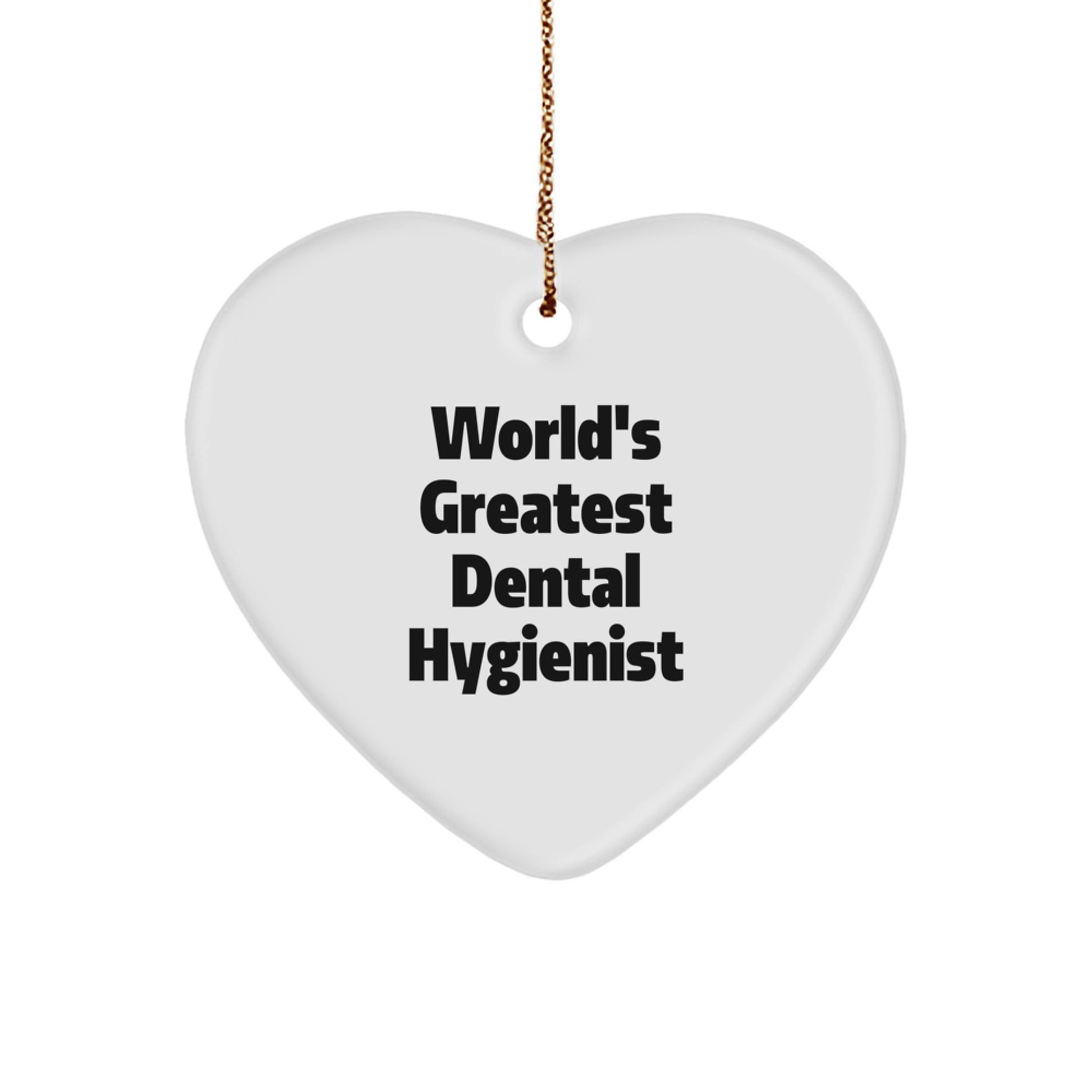 Funny Gift Ideas for Dental Hygienist, Heart Ornament from Friends, 'World's Greatest' Quote, Unique Christmas Unique Gifts - Image 1