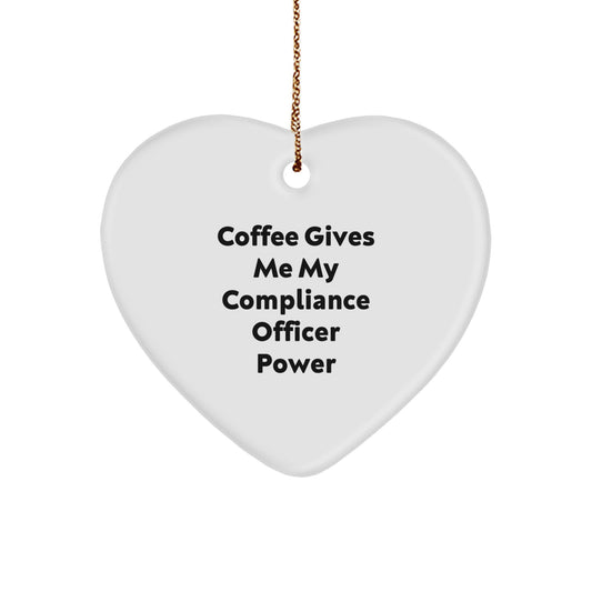 Funny Compliance Officer Heart Ornament Gifts for Compliance Officer Coworkers Friends Family from Compliance Officer Enthusiast with Quote Coffee Gives Me My Compliance Officer Power - Image 1