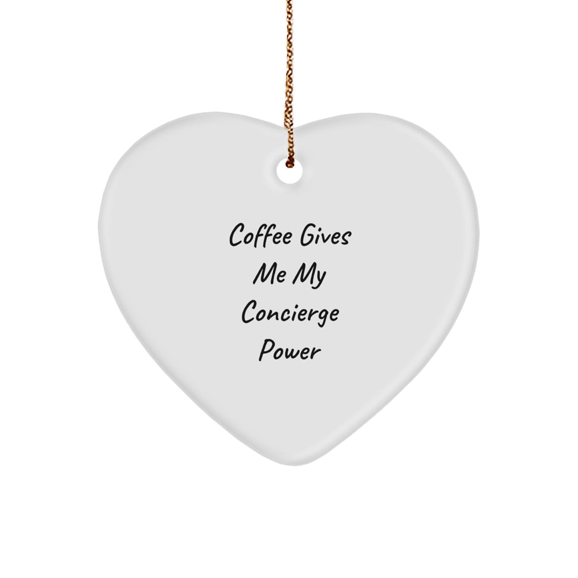 Funny Concierge Christmas Heart Ornament Gifts from Men to Friends, Funny 'Coffee Gives Me My Concierge Power' Heart Shaped White Decorative Ornament Gifts for Concierge Women - Image 1