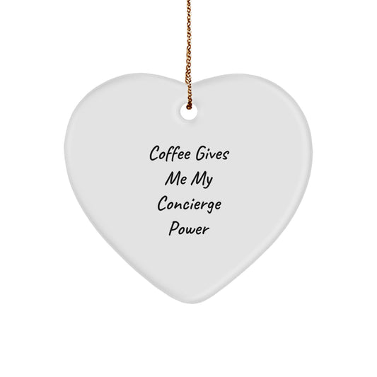 Funny Concierge Christmas Heart Ornament Gifts from Men to Friends, Funny 'Coffee Gives Me My Concierge Power' Heart Shaped White Decorative Ornament Gifts for Concierge Women - Image 1