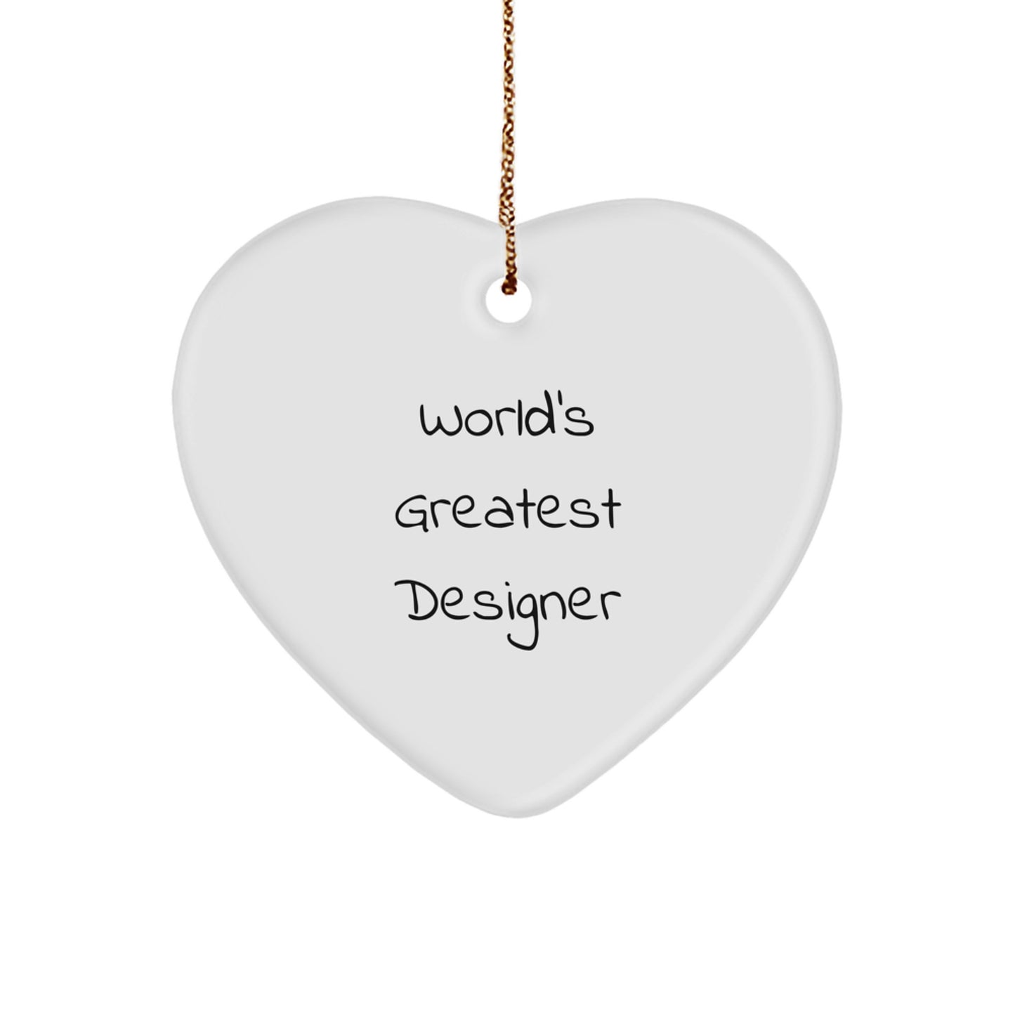 Funny Designer Heart Ornament, 'World's Greatest Designer' Quote, Unique Christmas Unique Gifts from Friends and Family for Designer Lovers - Image 1