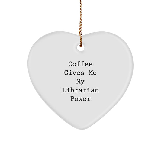 Librarian Heart Ornament Funny Coffee Lover Gift for Librarians from Friends and Family - Image 1