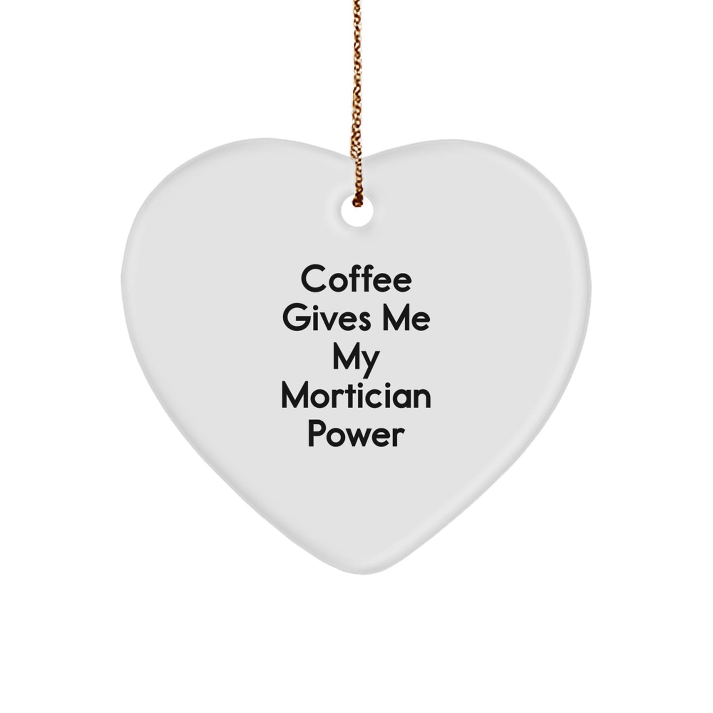 Funny Mortician Heart Ornament Gifts from Friends for Men, Women, Coworkers, Family, Unique Christmas Decorations - Image 1